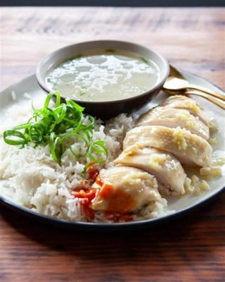   Hainanese Chicken Rice：スパイシーな香りとジューシーな鶏肉のハーモニーが織りなす、海南島の至宝